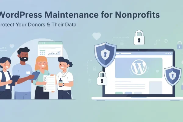 Nonprofit team performing WordPress maintenance on secure dashboard with shields protecting donor data and donation pages