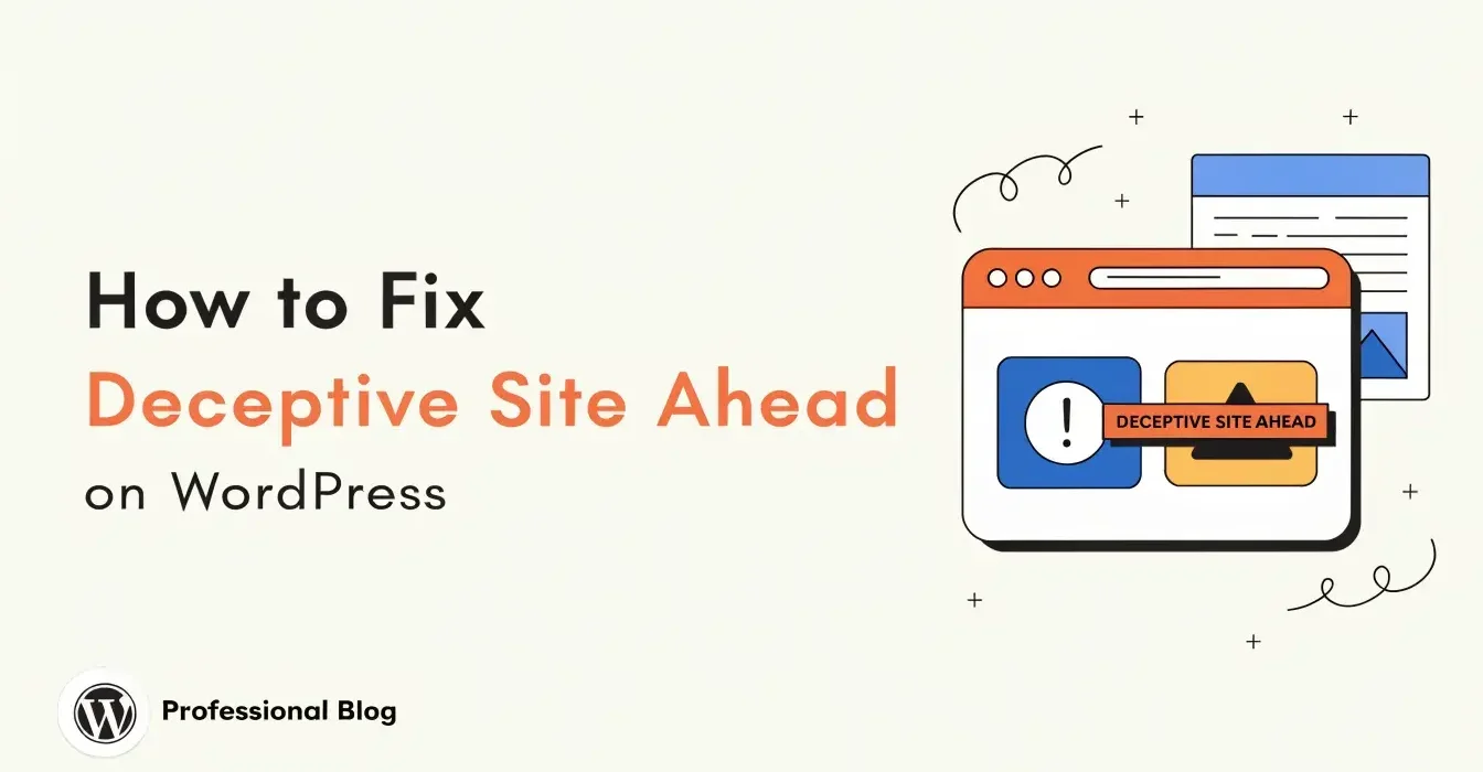 How to Fix the Deceptive Site Ahead Warning on WordPress