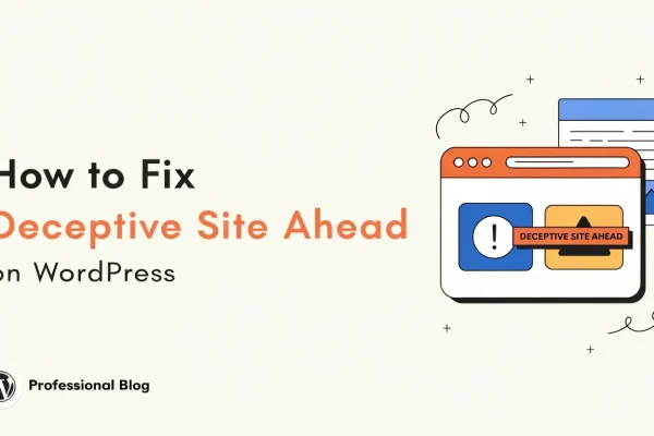 Browser window showing Deceptive Site Ahead warning on WordPress site, indicating Google Safe Browsing phishing detection for malware removal